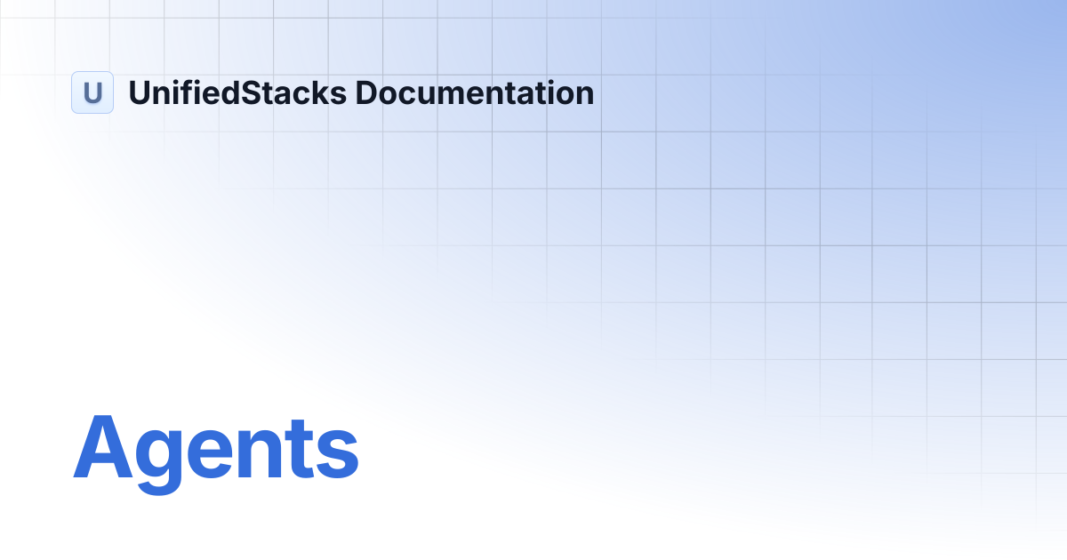agents-unifiedstacks-documentation